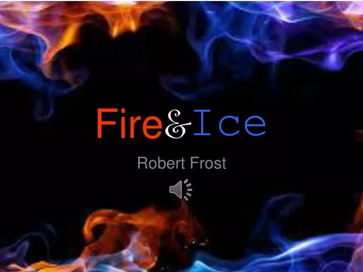 fire ice