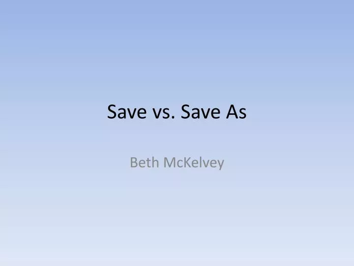 save vs save as