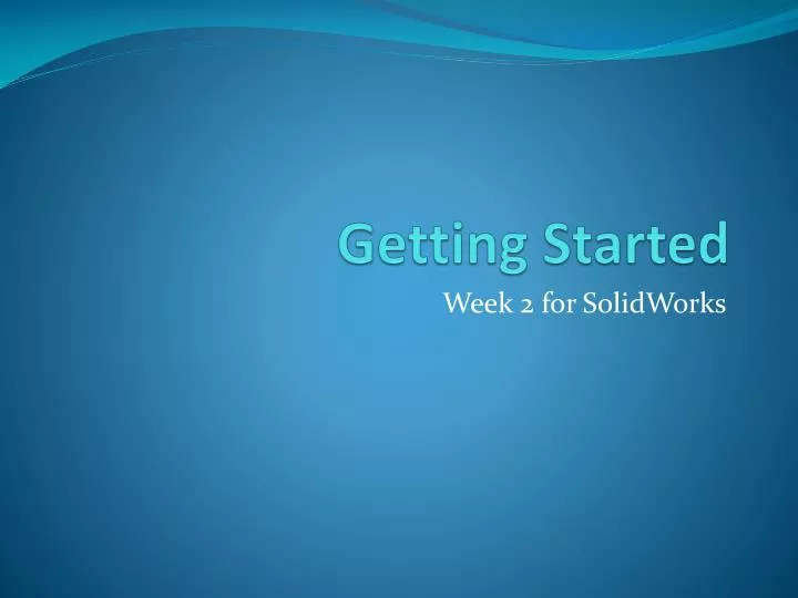 getting started