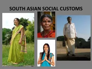 SOUTH ASIAN SOCIAL CUSTOMS