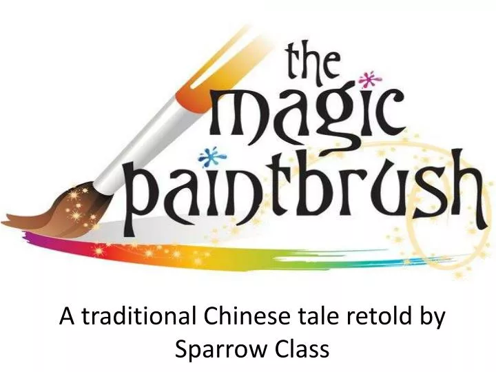 a traditional chinese tale retold by sparrow class