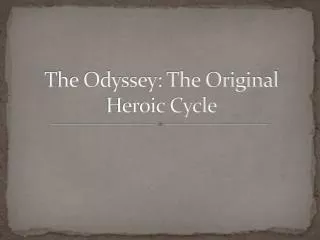 The Odyssey: The Original Heroic Cycle