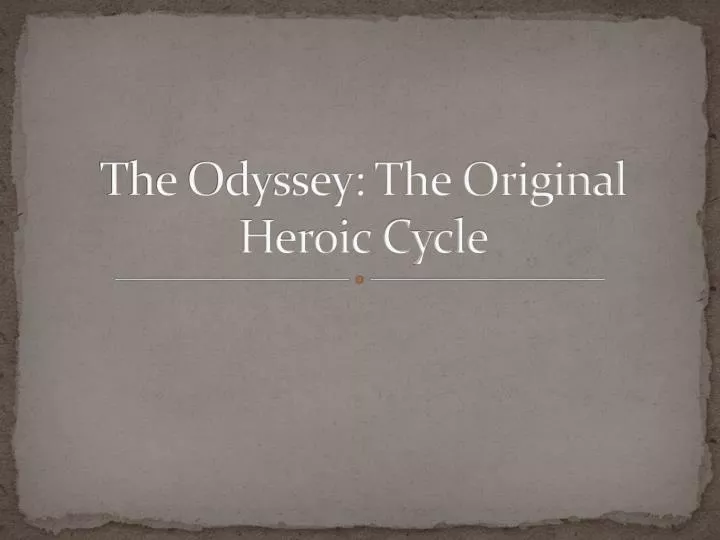 the odyssey the original heroic cycle