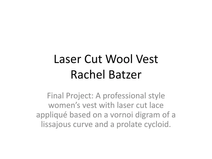laser cut wool vest rachel batzer