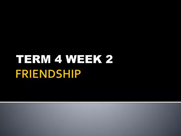 term 4 week 2