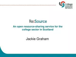 An open resource-sharing service for the college sector in Scotland