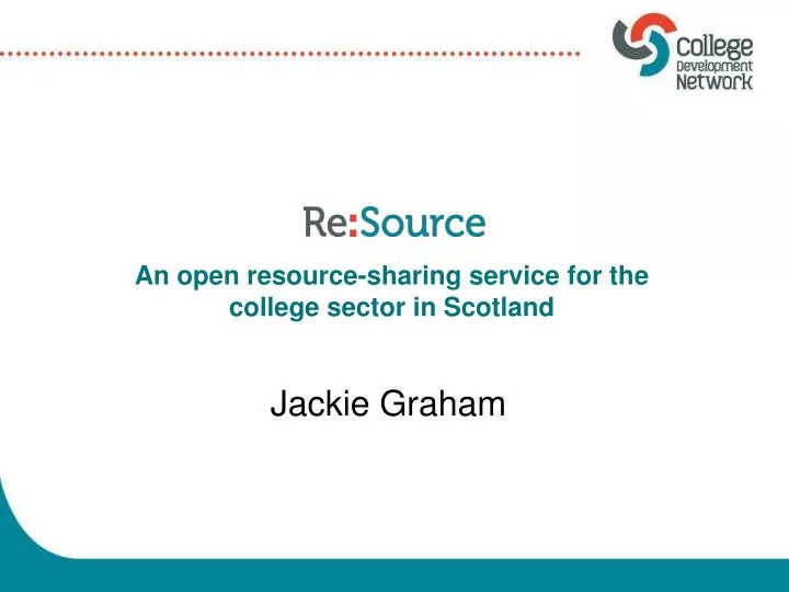 an open resource sharing service for the college sector in scotland