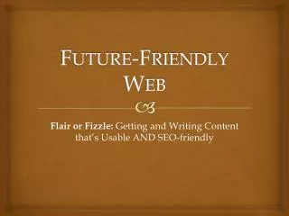 Future-Friendly Web