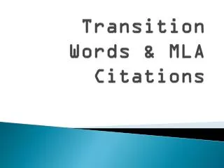Transition Words &amp; MLA Citations