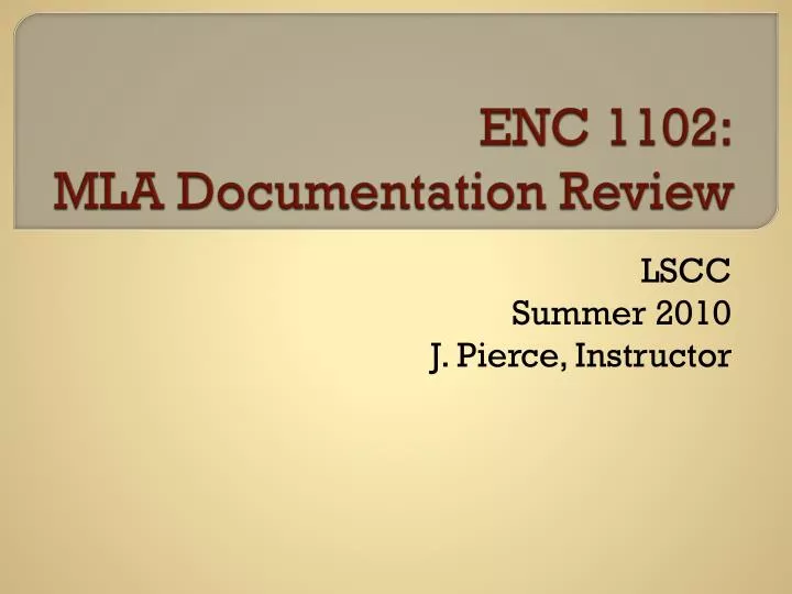 enc 1102 mla documentation review