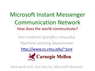 Microsoft Instant Messenger Communication Network How does the world communicate?