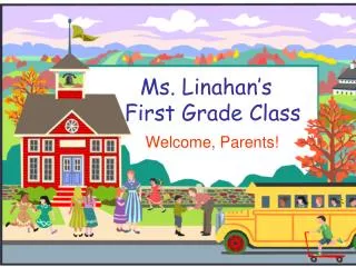 Ms. Linahan’s First Grade Class
