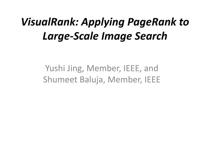 visualrank applying pagerank to large scale image search