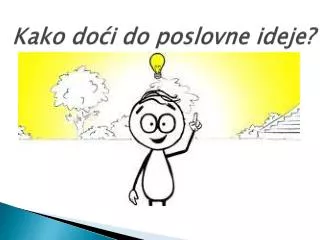 kako do i do poslovne ideje