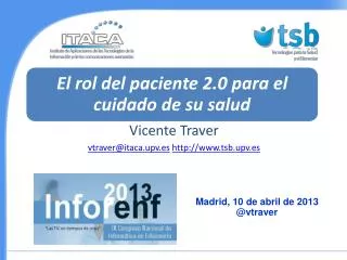 vicente traver vtraver@itaca upv es http www tsb upv es