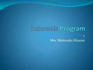 Externals Program