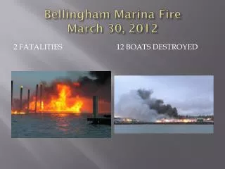 Bellingham Marina Fire March 30, 2012