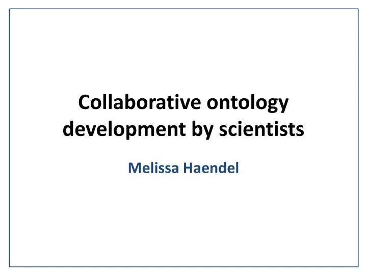 collaborative ontology development by scientists