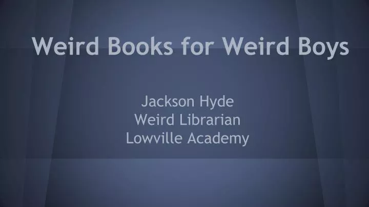 weird books for weird boys