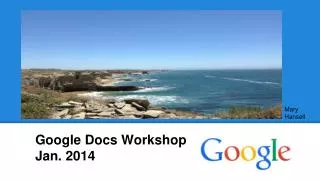 Google Docs Workshop Jan. 2014