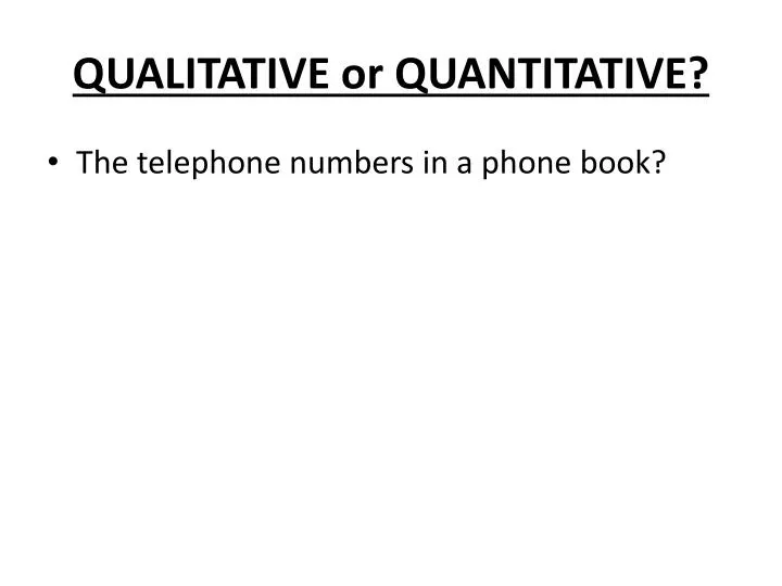 qualitative or quantitative