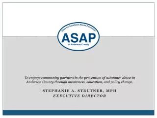 Stephanie A. Strutner, MPH Executive Director