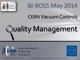 BI-BOSS May 2014 CERN Vacuum Controls Quality Management