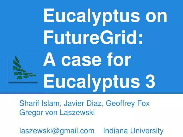 eucalyptus on futuregrid a case for eucalyptus 3