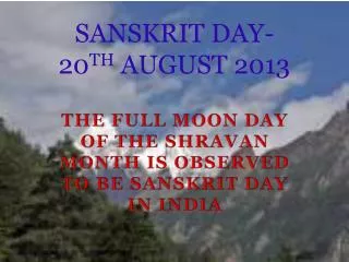 SANSKRIT DAY- 20 TH AUGUST 2013