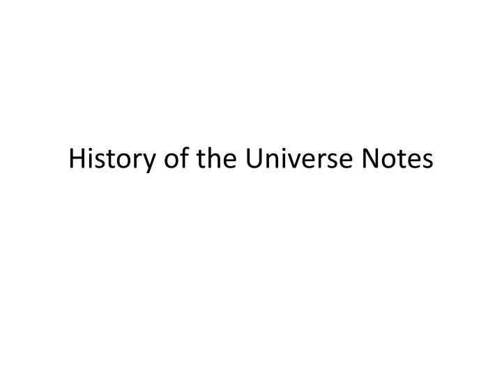 history of the universe notes