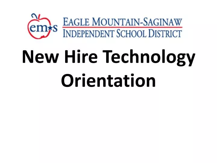 new hire technology orientation
