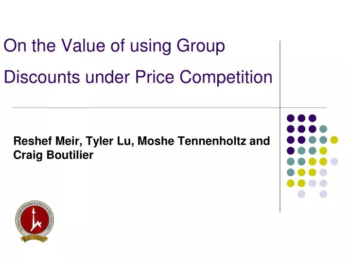 on the value of using group discounts under price competition