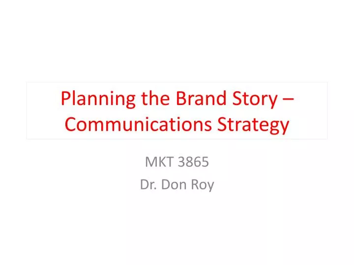 planning the brand story communications strategy