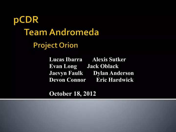 pcdr team andromeda project orion