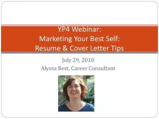YP4 Webinar: Marketing Your Best Self: Resume &amp; Cover Letter Tips