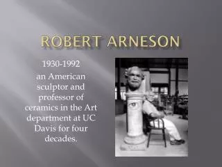 Robert Arneson