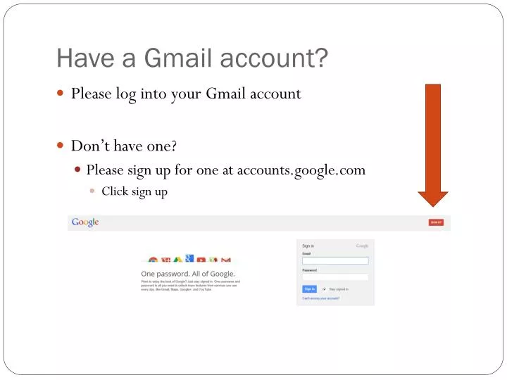 have a gmail account