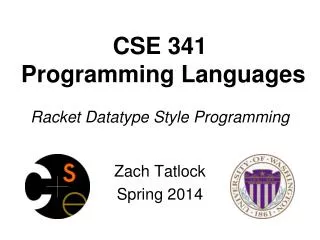 CSE 341 Programming Languages Racket Datatype Style Programming