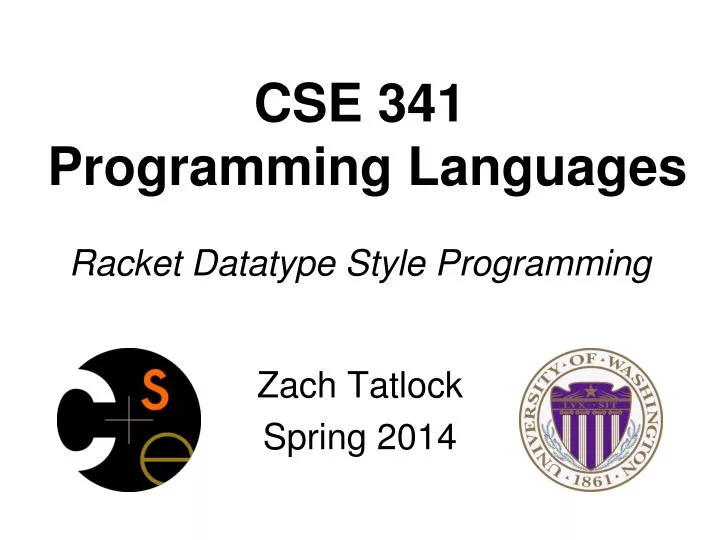 cse 341 programming languages racket datatype style programming