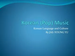Korean (Pop) Music