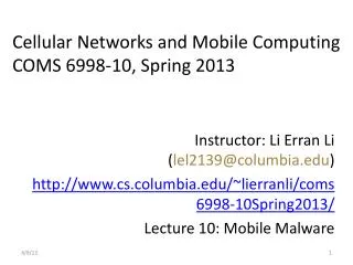 Cellular Networks and Mobile Computing COMS 6998-10, Spring 2013