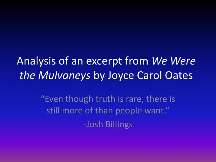 analysis of an excerpt from we were the mulvaneys by joyce carol oates