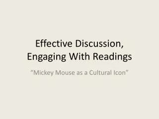 Effective Discussion, Engaging With Readings