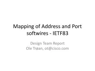 Mapping of Address and Port softwires - IETF83