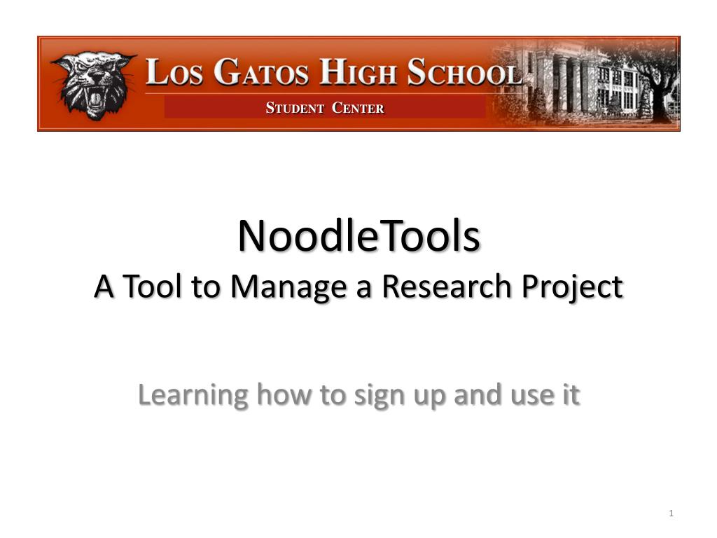 PPT - NoodleTools A Tool to Manage a Research Project PowerPoint ...