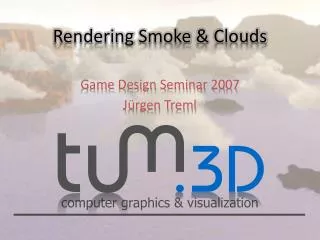 Rendering Smoke &amp; Clouds