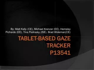 Tablet-Based Gaze Tracker P13541