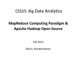 CS525 : Big Data Analytics
