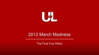 2012 March Madness