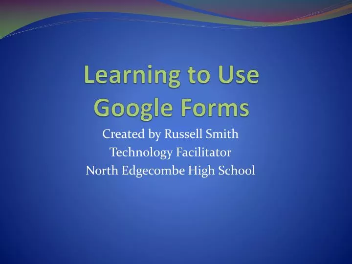 learning to use google forms
